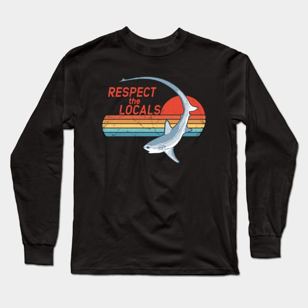 Thresher Shark Respect the Locals Long Sleeve T-Shirt by NicGrayTees